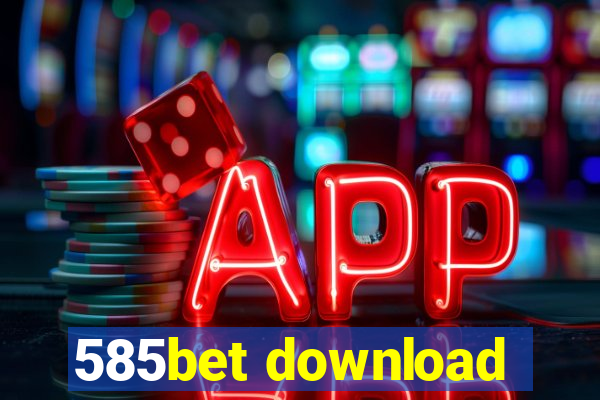 585bet download